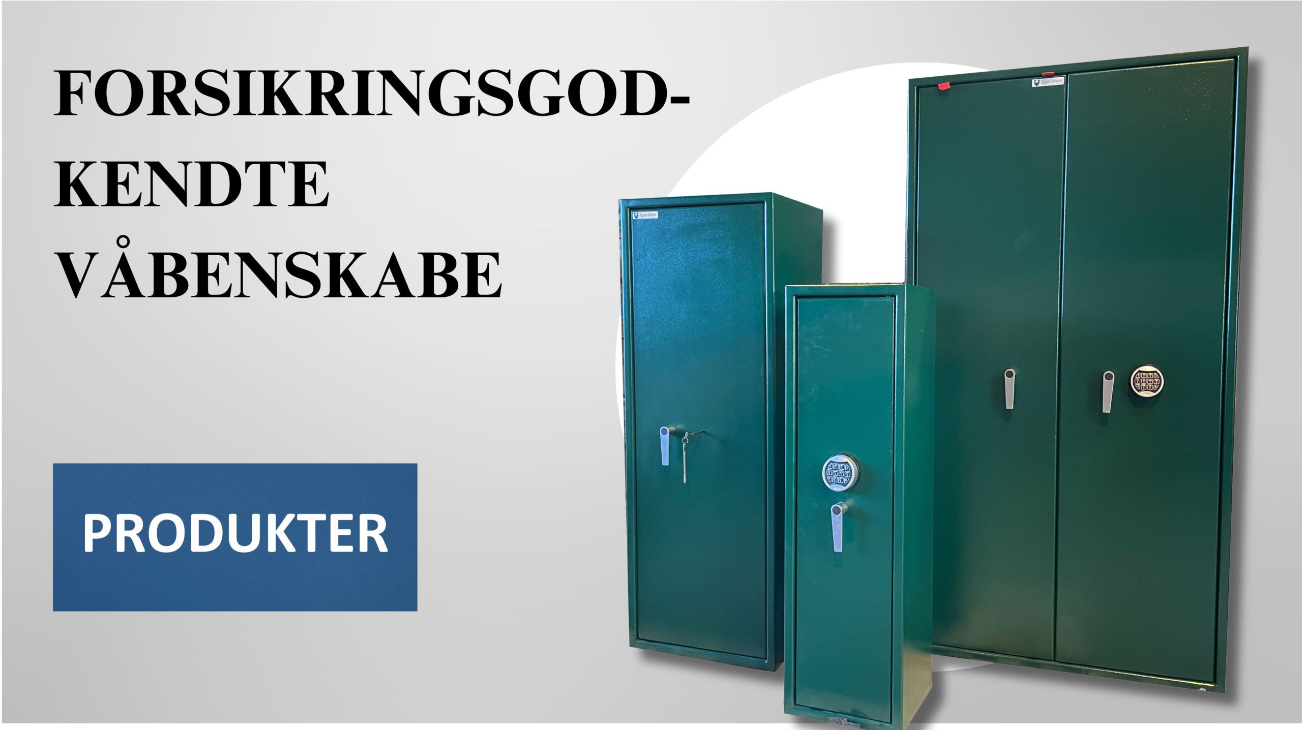 godkendte våbenskabe EN1143-1 og SSF 3492