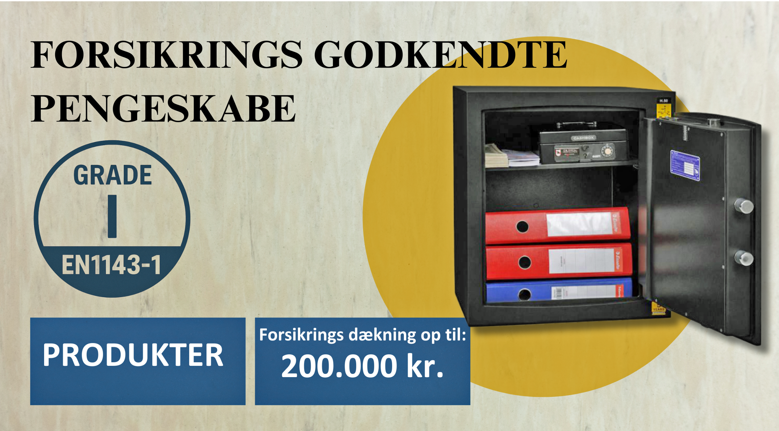 Forsikringsgodkendte pengeskabe - Grade 1