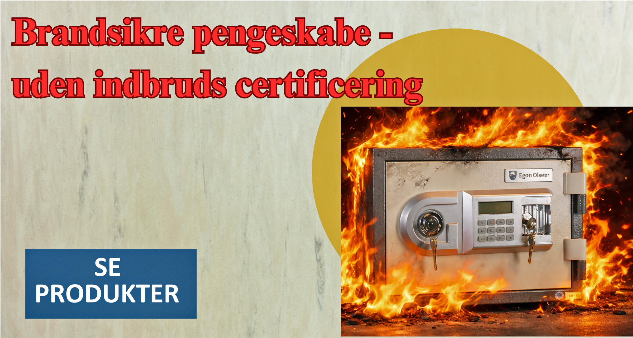 brandtestede pengeskabe uden indbruds certificering